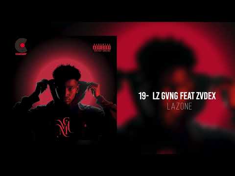 19- LZ GVNG FEAT ZVDEX _LA ZONE_(  NKN_NASS )