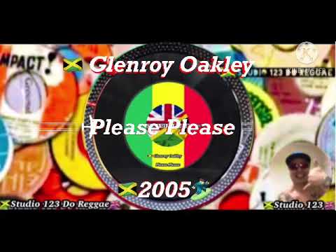 ‎ 🇯🇲 Glenroy Oakley ‎- Please Please    🇯🇲2005🏄🏻‍♂️