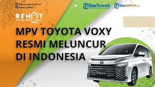 REHAT: Mobil MPV Toyota Voxy 2022 Resmi Meluncur di Indonesia, Toyota Pastikan Alphard Tetap Dijual