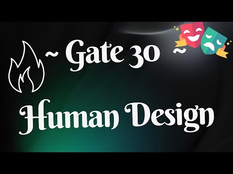 ~ Gate 30 ~ Solar Plexus ~ Human Design ~