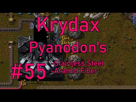 Factorio 1.1 Pyanodon's #55 - Stainless, not painless