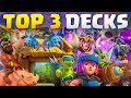 TOP 3 BEST DECKS IN THE CLASH ROYALE META