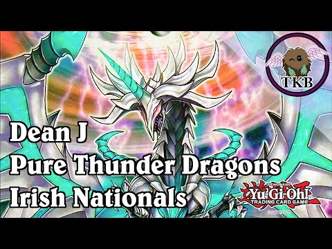 Dean | Pure Thunder Dragon | Irish Nationals | Top 16 | Yu-Gi-Oh!