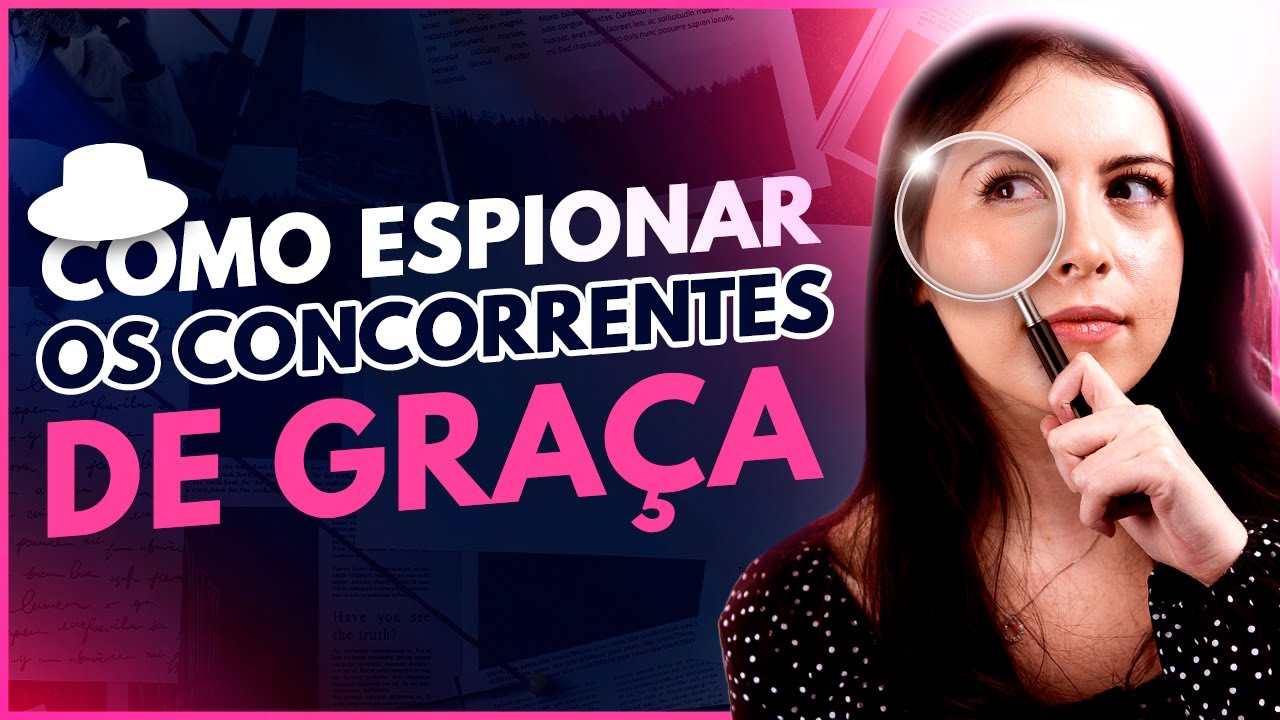 Como ESPIONAR seus concorrentes DE GRAÇA na internet [ANÁLISE DE CONCORRÊNCIA]