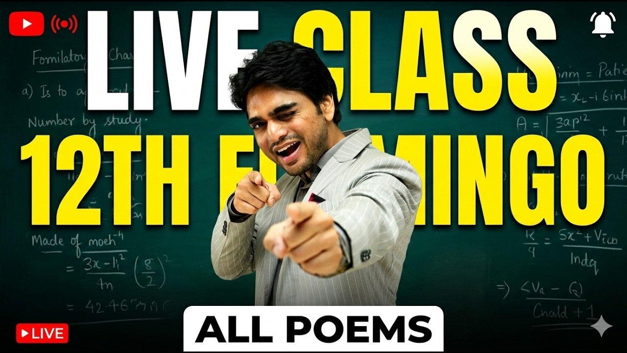 🔴 LIVE CLASS 12TH FLAMINGO ALL POEM