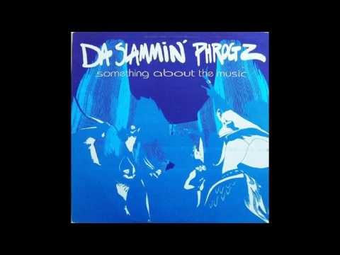 Da Slammin' Phrogz - Something About The Music (Kamasutra Mix Radio Edit) :)