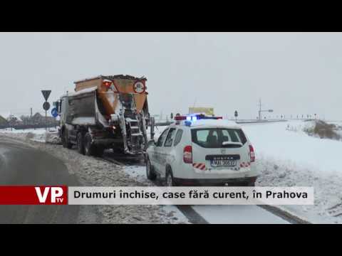 Drumuri închise, case fără curent, în Prahova