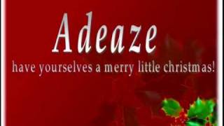 ADEAZE - Have Yourself A Merry Little Christmas