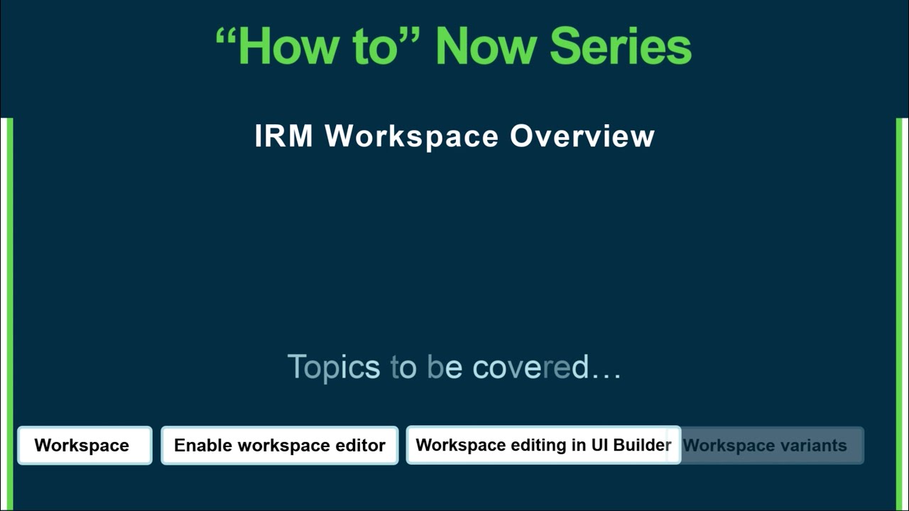 IRM Workspace Overview