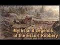 Myths And Legends Of The Escort Robbery