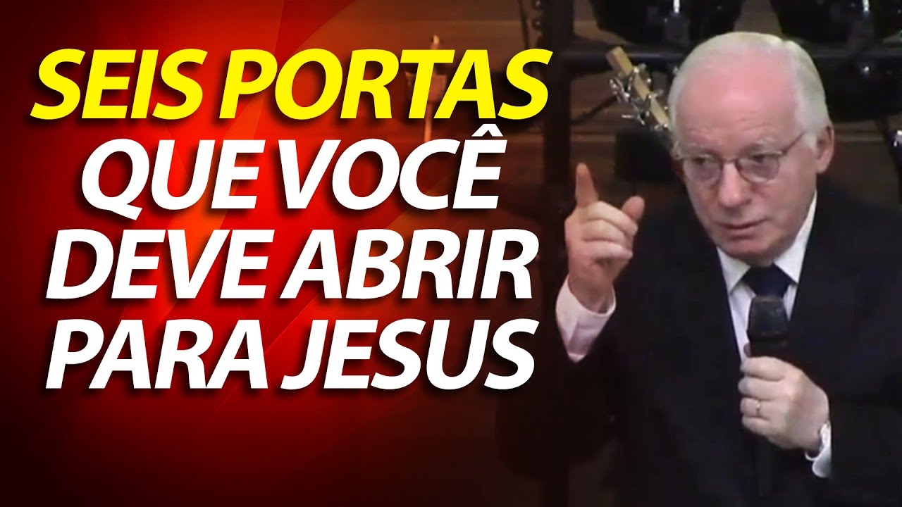 As seis portas que você deve abrir para Jesus Cristo (João 10) Pastor Paulo Seabra