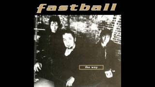Fastball - The Way (2015 Remaster)