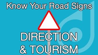 Know Your Road Signs - Direction and Tourism Signs | miDrive