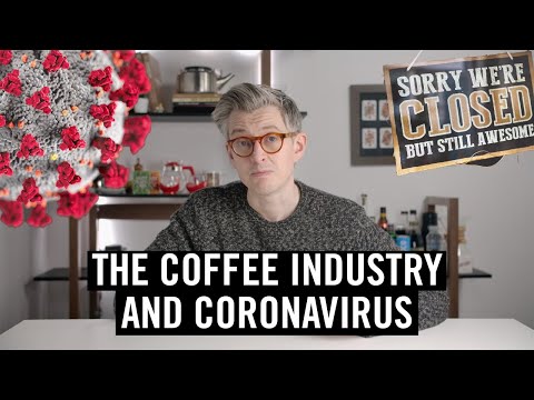 コーヒー業界とコロナウイルス (The Coffee Industry & Coronavirus)