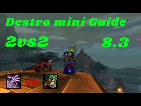 [8.3] Destro mini Guide! Destruction Warlock PoV  2vs2 Arena Bfa  Saison 4 (German)
