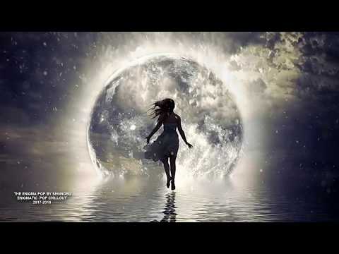 ENIGMATIC CHILLOUT POP MIX 2017 (Music For The Soul) ॐ Shinnobu