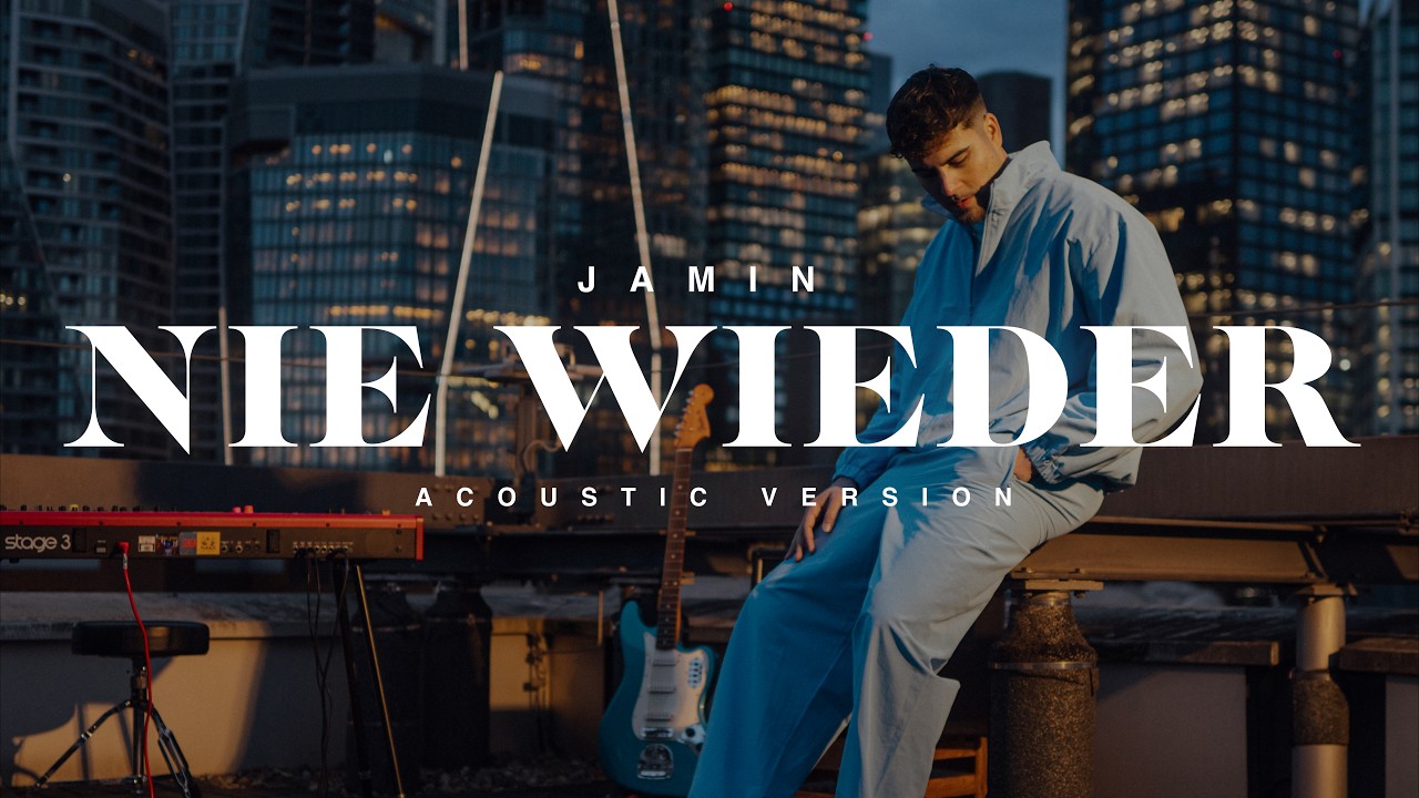 JAMIN - NIE WIEDER (ACOUSTIC VERSION) prod. by DFRNT