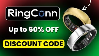 Ringconn Discount Code | RingConn Coupon Code | RingConn Gen 2 PROMO CODE