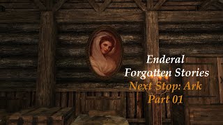 Enderal Modded Walkthrough 10-Next stop Ark  Part 01