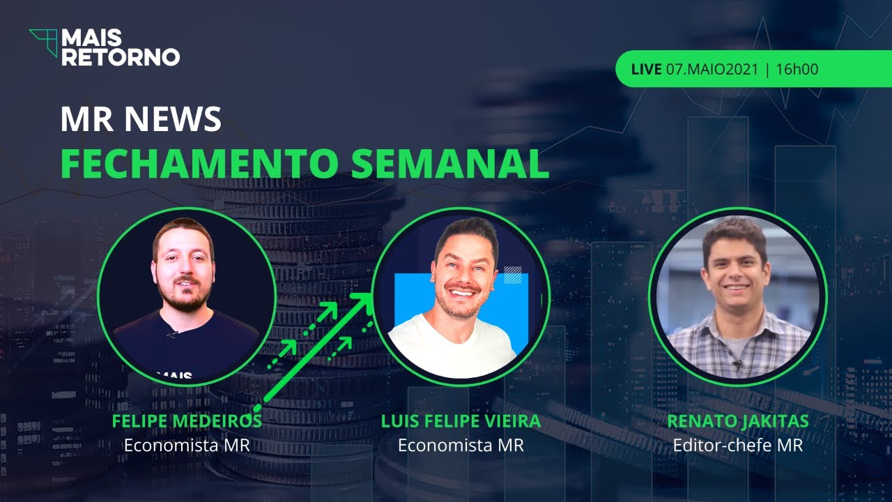 MR NEWS – Fechamento semanal