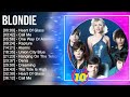 B L O N D I E Greatest Hits Top 100 Artists To Listen In 2023