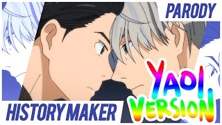 [PARODY] Yuri!!! on Ice - History Maker YAOI VER.