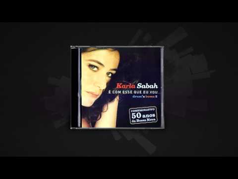 Karla Sabah - Mas que nada (É com esse que eu vou)