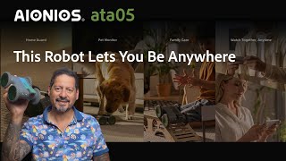 Meet the AIONIOS ata05 — the robot that lets you be there when you can’t be there