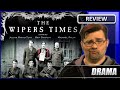 The Wipers Times - Movie Review (2013) 