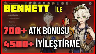 Bennett ile 700+ ATK ve 4500+ İyileştirme | Genshin Impact Türkçe Rehber & Oynan