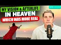 My Vision of Heaven vs My Post-Death Experience in Heaven