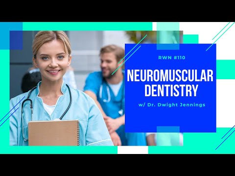 NeuroFlex RWN #110 — Neuromuscular Dentistry