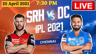 SRH vs DC IPL 2021 Live Score Hyderabad vs Delhi, 20th Match - Live Cricket Score HOTSTAR JIO SPORTS
