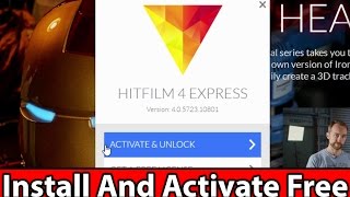 How to Download & Activate HitFilm Express 2017 | Best Free Video Editing Software