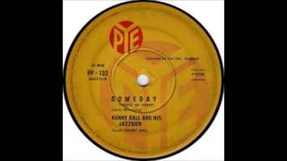 Kenny Ball And His Jazzmen - Someday (You&#39;ll Be Sorry) - 1961 - 45 RPM