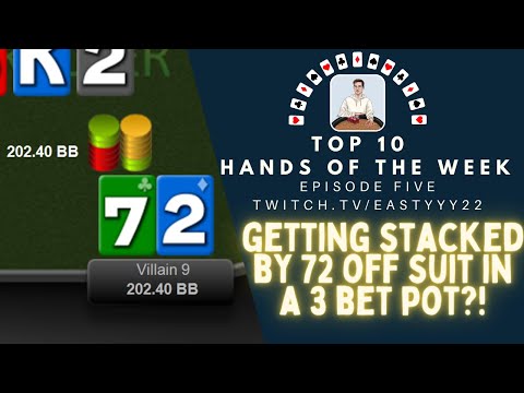 Top 10 Hands Of The Week Ep. 5 - Getting STACKED by 72o in a 3 Bet Pot?!