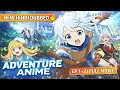 New Hindi Dubbed Adventure Anime EP 1 12 Full Movie