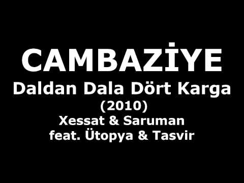 Cambaziye feat. Ütopya & Tasvir - Daldan Dala Dört Karga (Lyrics - Audio)