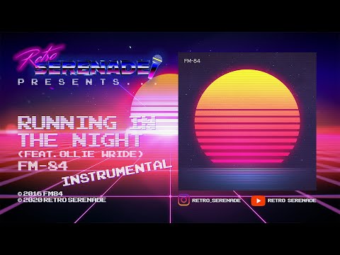 FM84 - Running in the Night (Karaoke) (INSTRUMENTAL) (4K/1080)