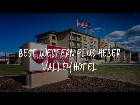 Best Western Plus Heber Valley Hotel Review - Heber City , United States of America