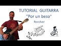 🎸 Por un beso - REVOLVER 🤩- Como tocar, tutorial guitarra, acordes, letra, pdf y tablatura
