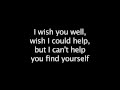 Thousand Foot Krutch, Wish You Well Lyrics