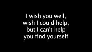 Thousand Foot Krutch, Wish You Well Lyrics