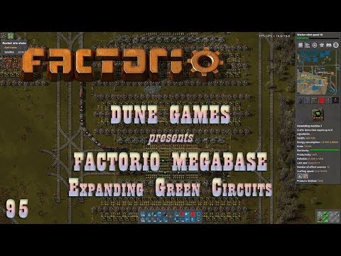Factorio Megabase - Ep 95 - Expanding Green Circuits