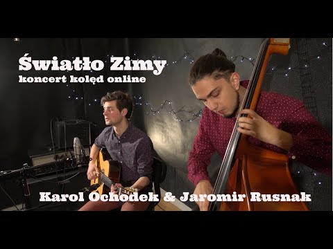 Światło Zimy - Karol Ochodek & Jaromir Rusnak | Koncert kolęd online