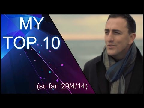 My top 10 - Eurovision 2014 (so far: 29/4/14)