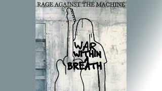 Rage Against The Machine - War Within A Breath: The Guitar Lesson
