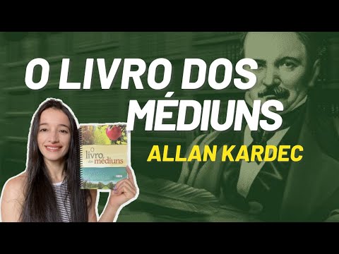 'The Book of Mediums' - Allan Kardec | Every Spiritist should read this book!
