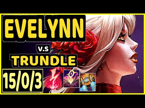 EVELYNN vs TRUNDLE - 15/0/3 KDA JUNGLE GAMEPLAY - NA Ranked DIAMOND