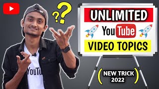 How To Find Unlimited Topics For YouTube Videos (2022) || Youtube Video Trending Topic Ideas 2022